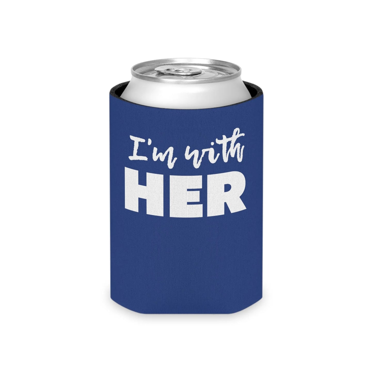 I'm with HER Koozie