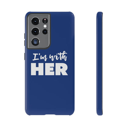 I'm with HER Phone Case