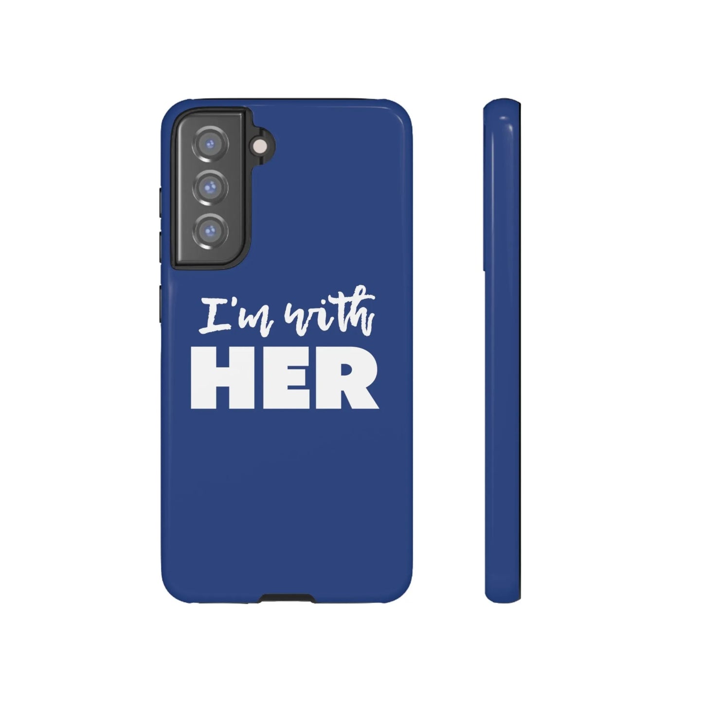 I'm with HER Phone Case