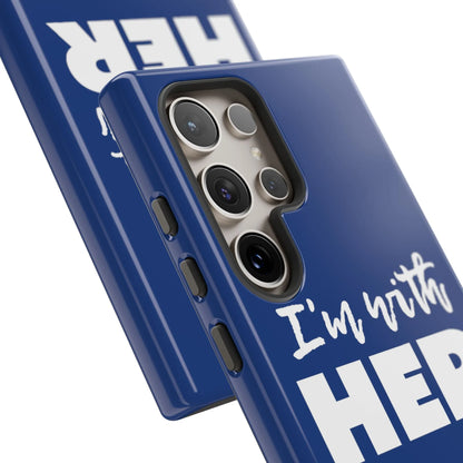 I'm with HER Phone Case