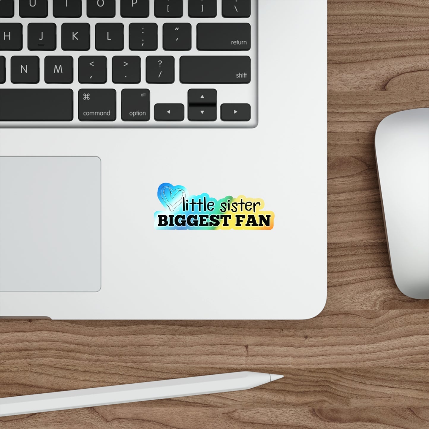 Little Sister, Biggest Fan | Holographic Die-cut Sticker