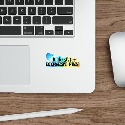 Little Sister, Biggest Fan | Holographic Die-cut Sticker