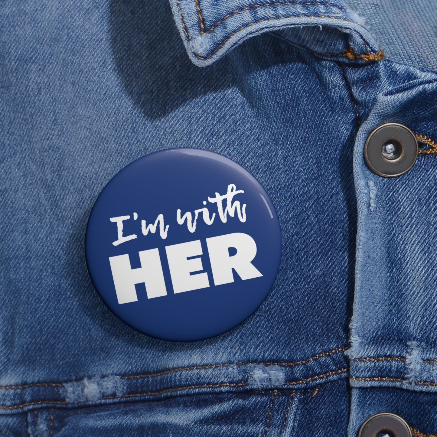 I'm with HER Button