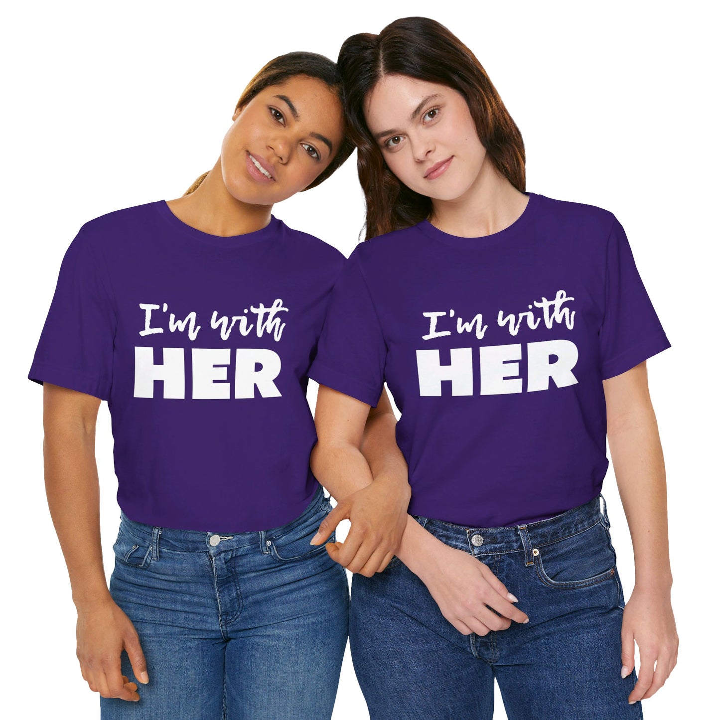 I'm with HER t-shirt