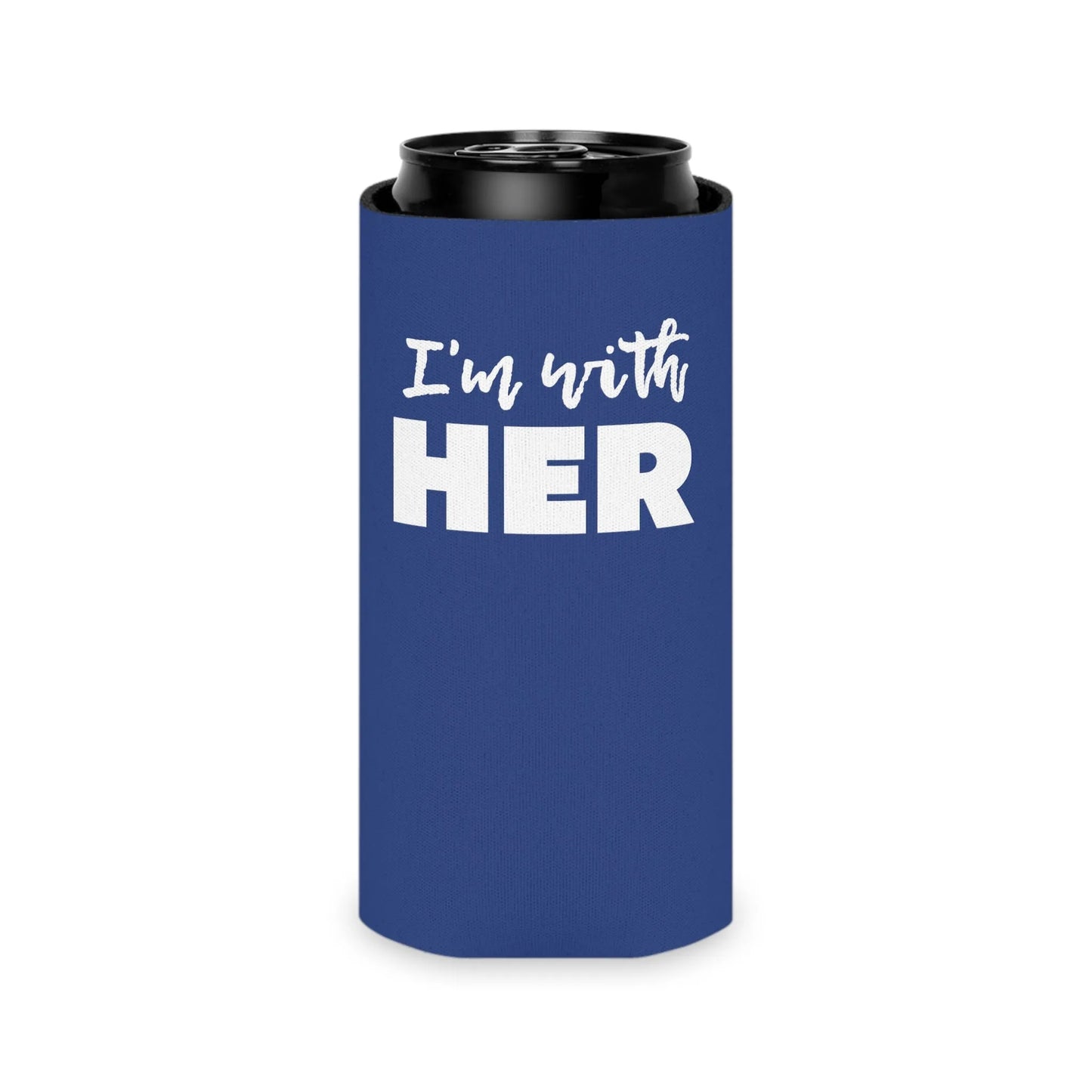 I'm with HER Koozie