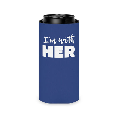 I'm with HER Koozie