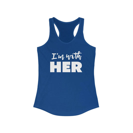 I'm with HER Women's Racerback Tank