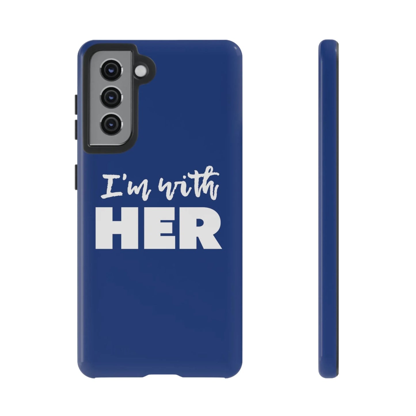 I'm with HER Phone Case