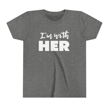 I'm with HER Youth Tee