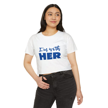 I'm with HER Crop Top