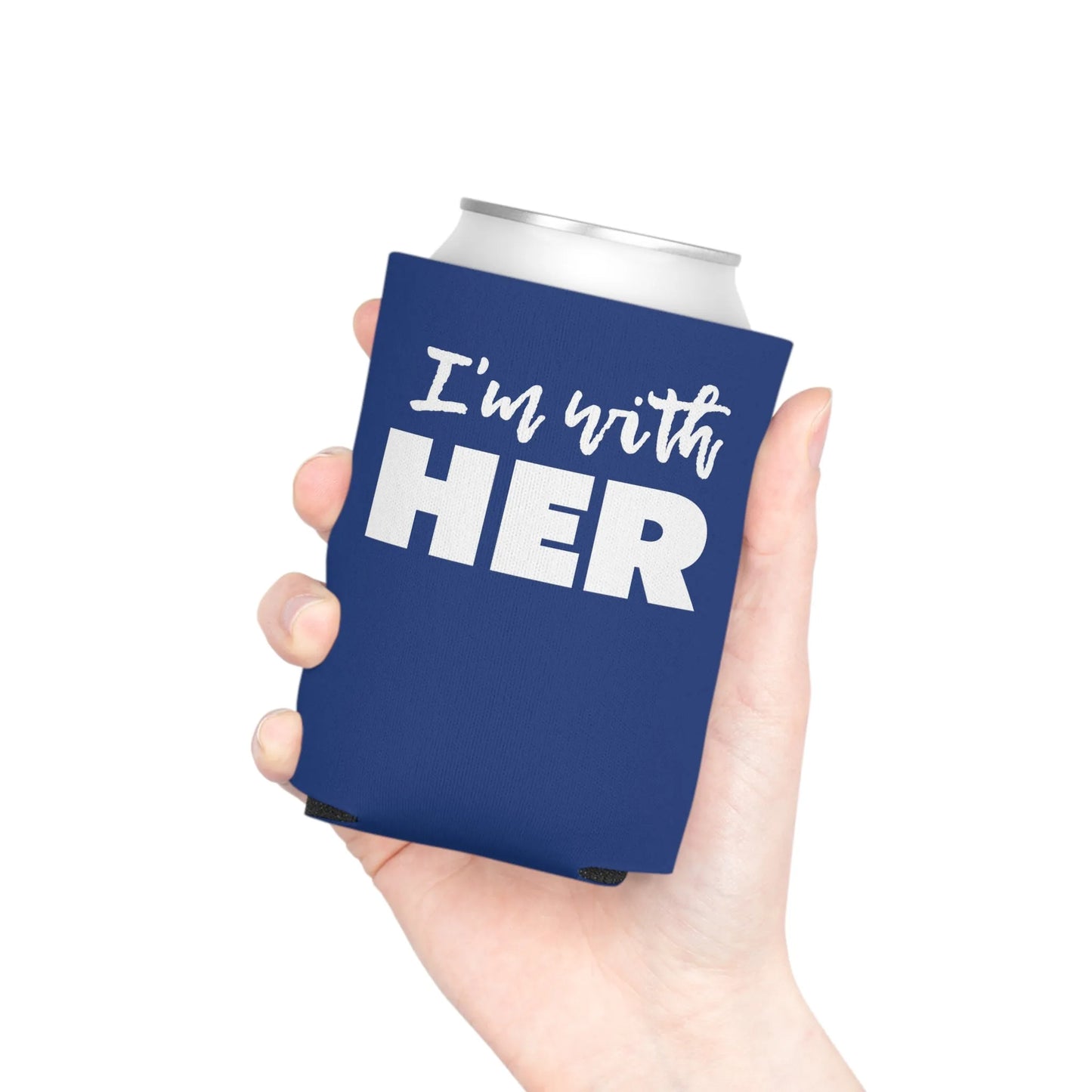 I'm with HER Koozie