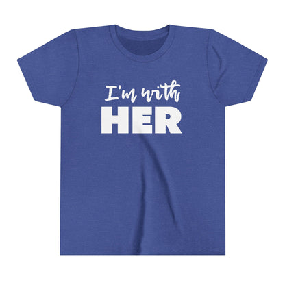 I'm with HER Youth Tee