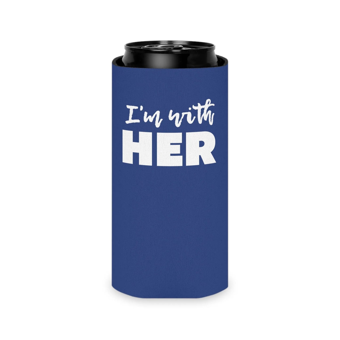 I'm with HER Koozie