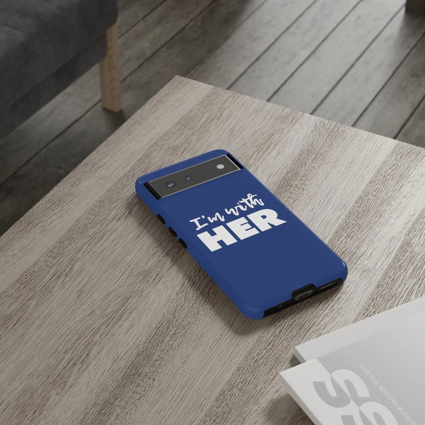 I'm with HER Phone Case