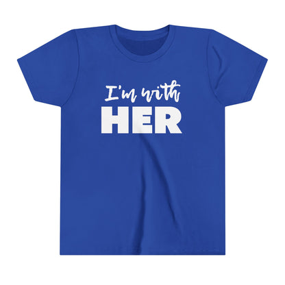 I'm with HER Youth Tee