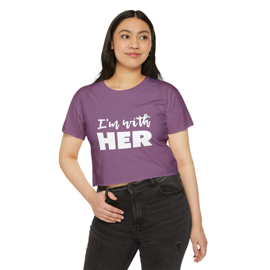 I'm with HER Crop Top