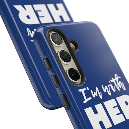 I'm with HER Phone Case