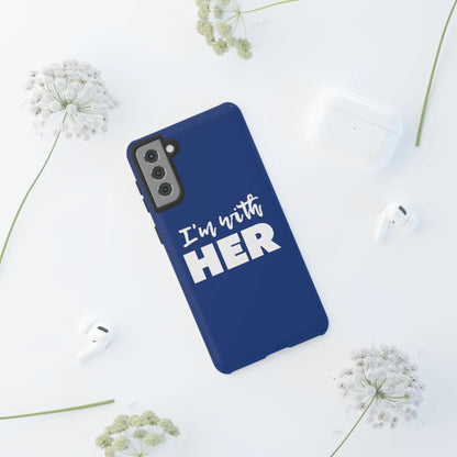 I'm with HER Phone Case