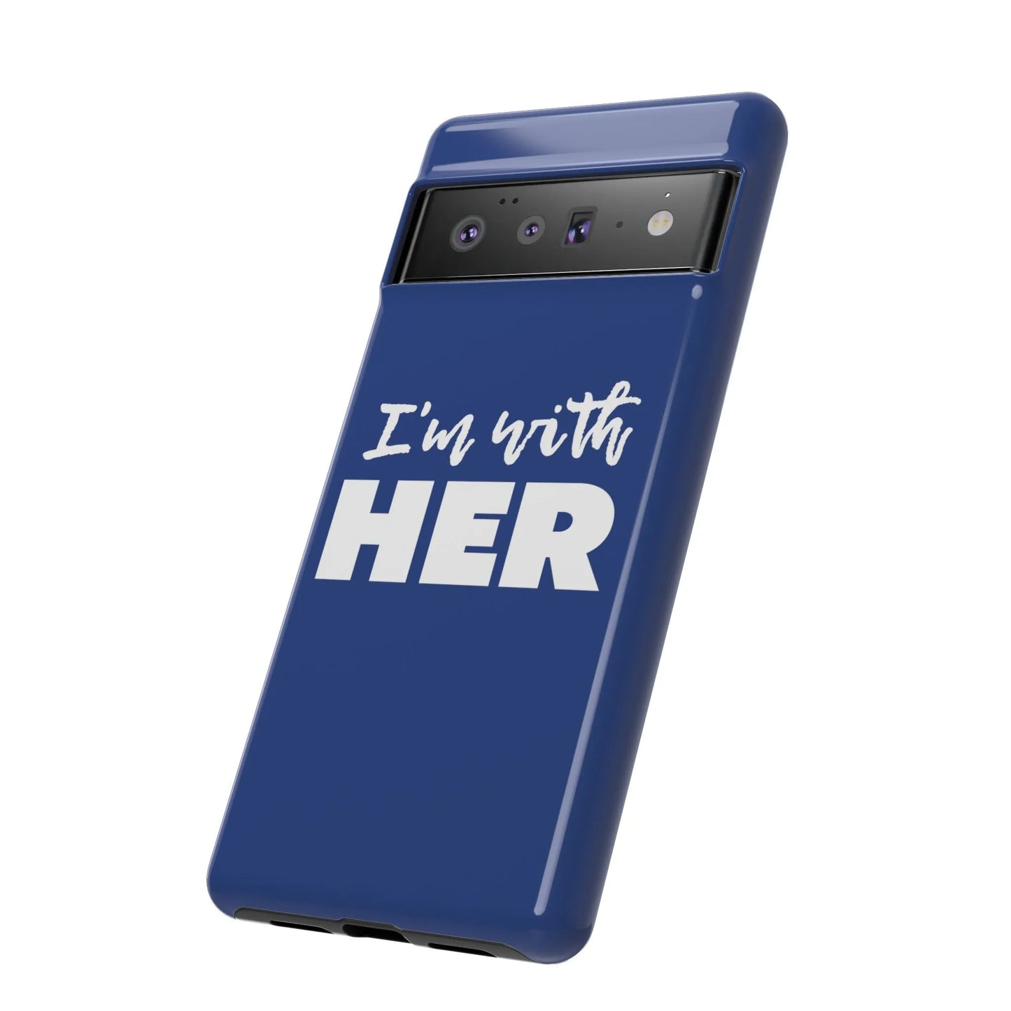 I'm with HER Phone Case