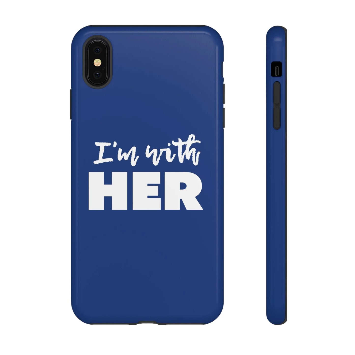 I'm with HER Phone Case