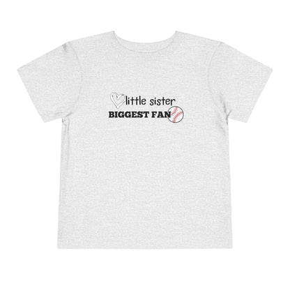Little Sister, Biggest Fan (Baseball) Toddler Tee