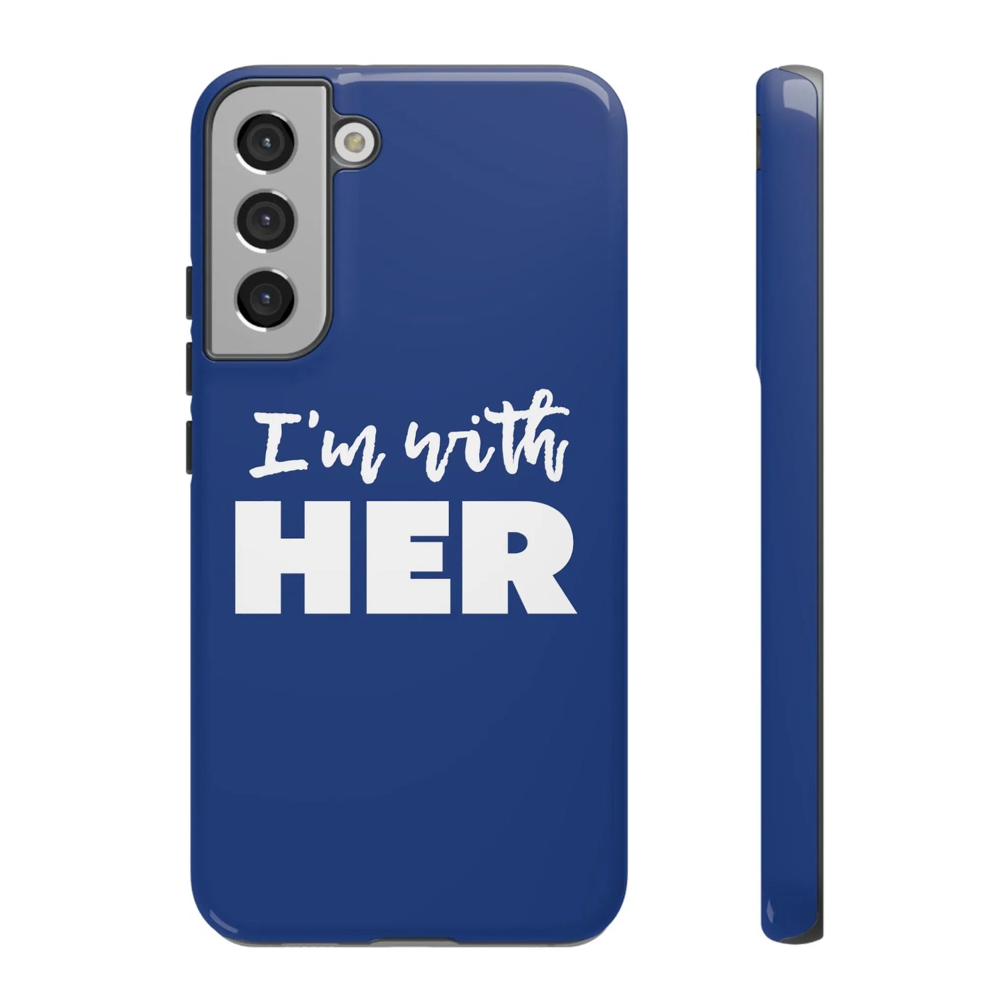 I'm with HER Phone Case