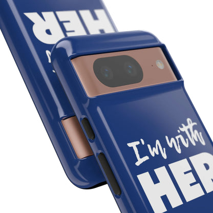 I'm with HER Phone Case