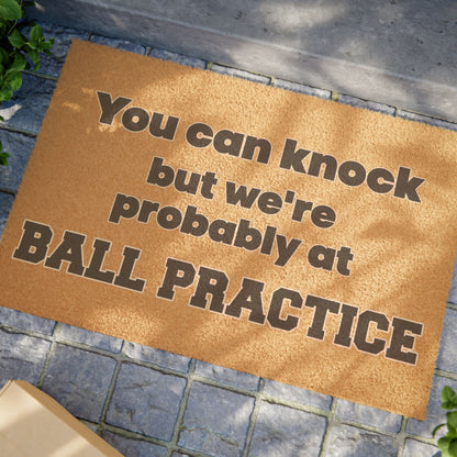 We're Probably at Ball Practice | Welcome Mat