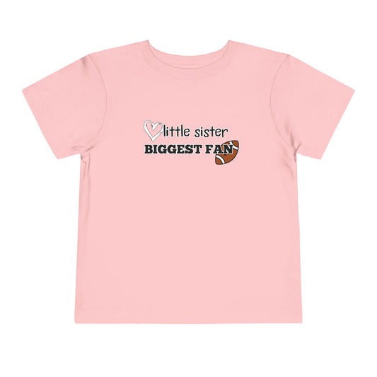 Little Sister, Biggest Fan (Football) Toddler Tee