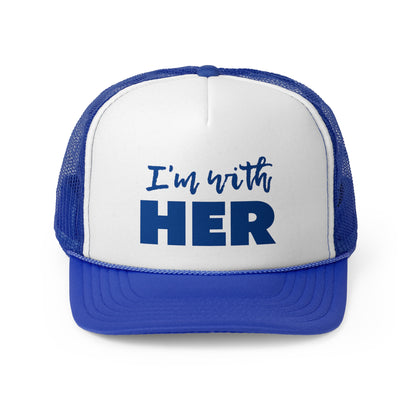 I'm with HER Trucker Hat